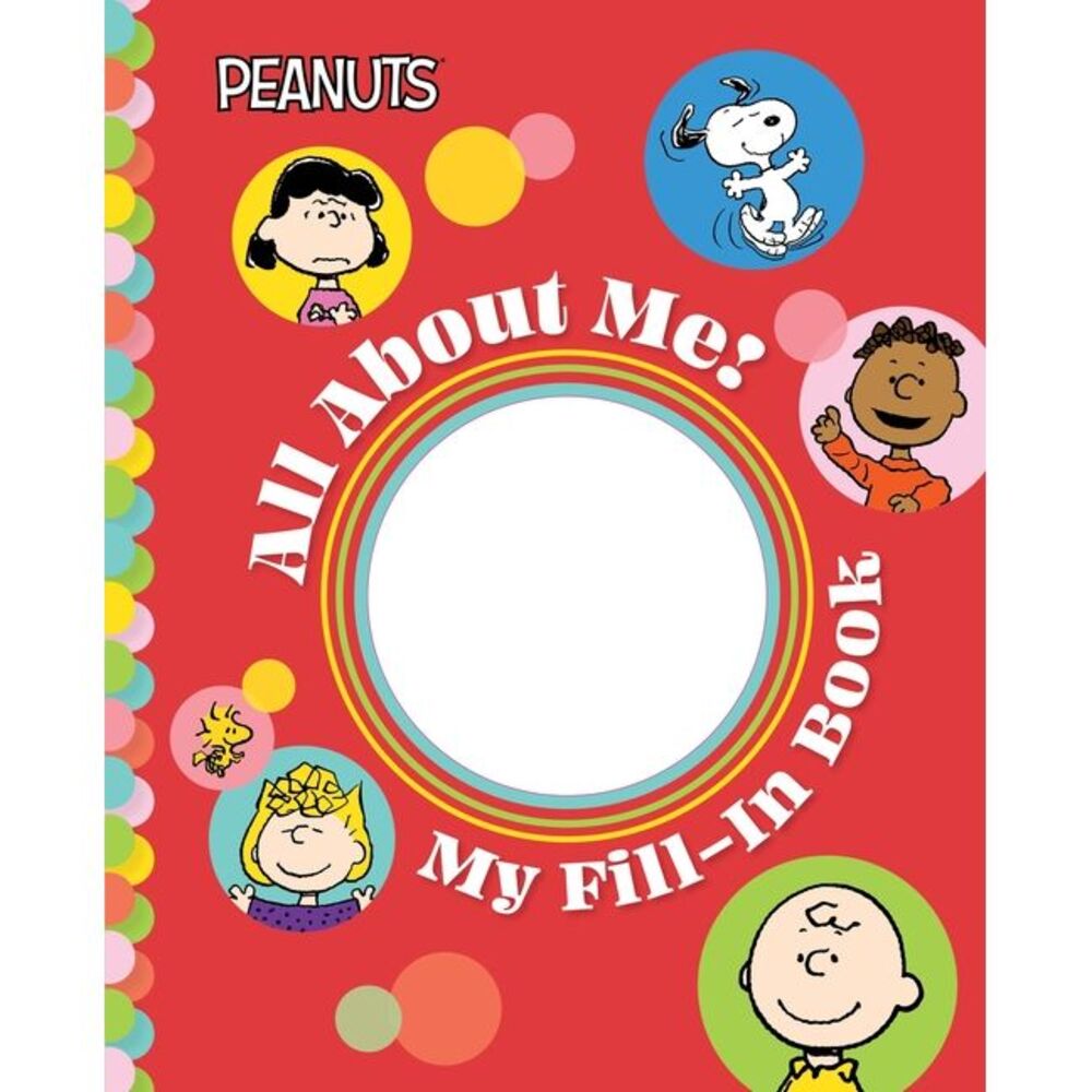 Peanuts: All about Me!: My Fill-In Book -- Charles M. Schulz